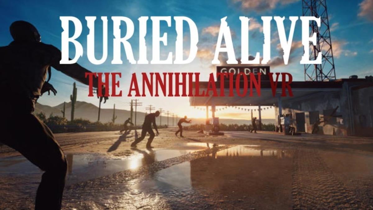 Türkiye’nin İlk Açık Dünya VR Oyunu ile Tanışın: Buried Alive: The Annihilation VR