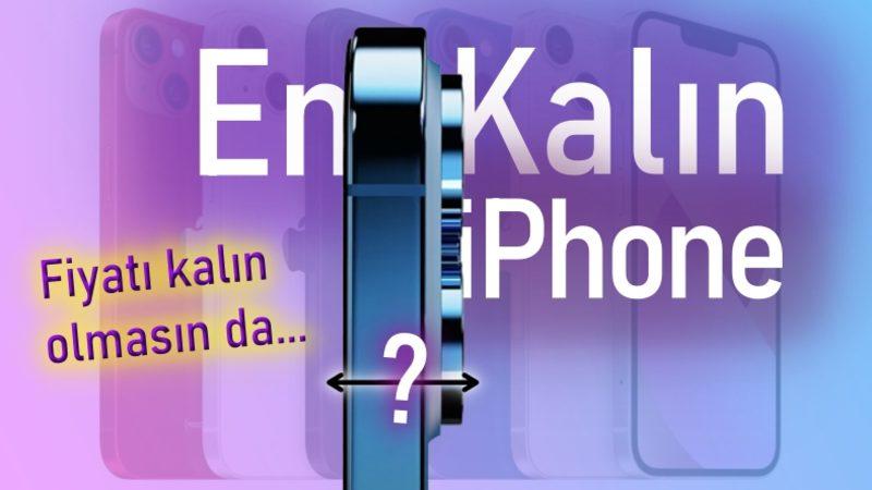 iPhone 14 Pro, İlk iPhone’dan Bile Kalın Olacak: Peki Neden?