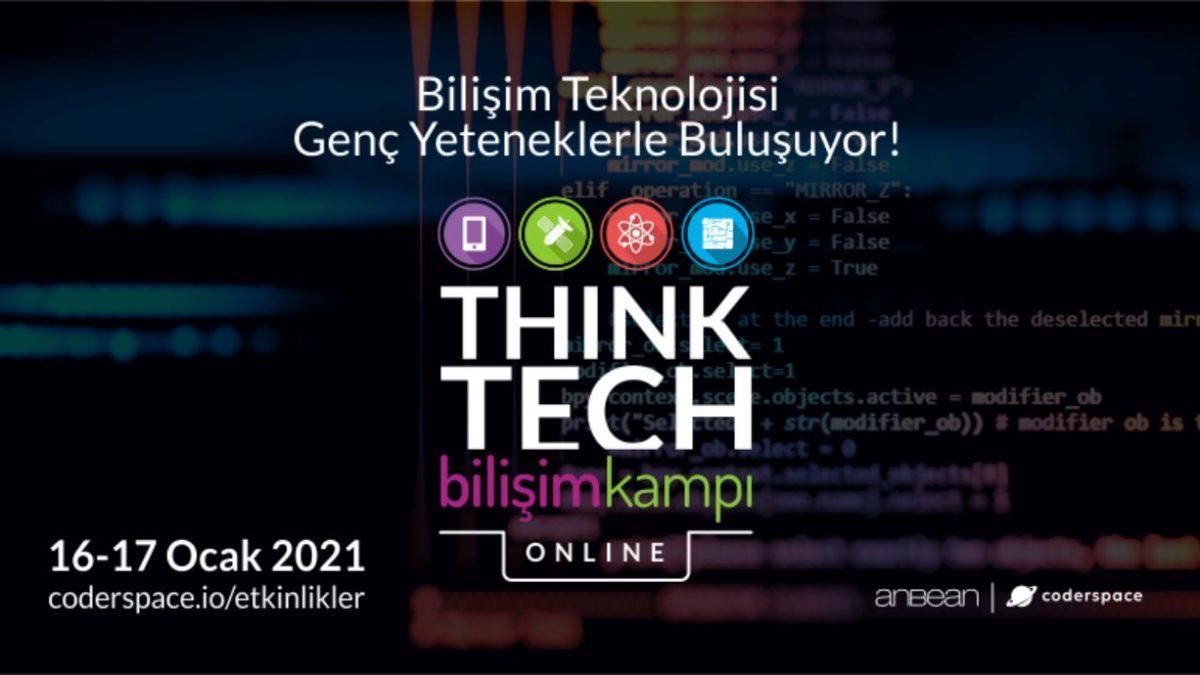 Think Tech Bilişim Kampı, 16-17 Ocak’ta Çevrimiçi Gerçekleştirilecek