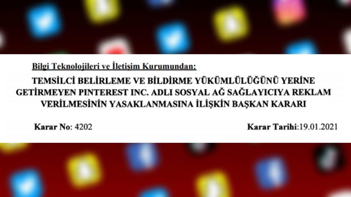 Türkiye’ye Hala Temsilci Bildirmeyen Twitter ve Pinterest’e Reklam Yasağı Geldi
