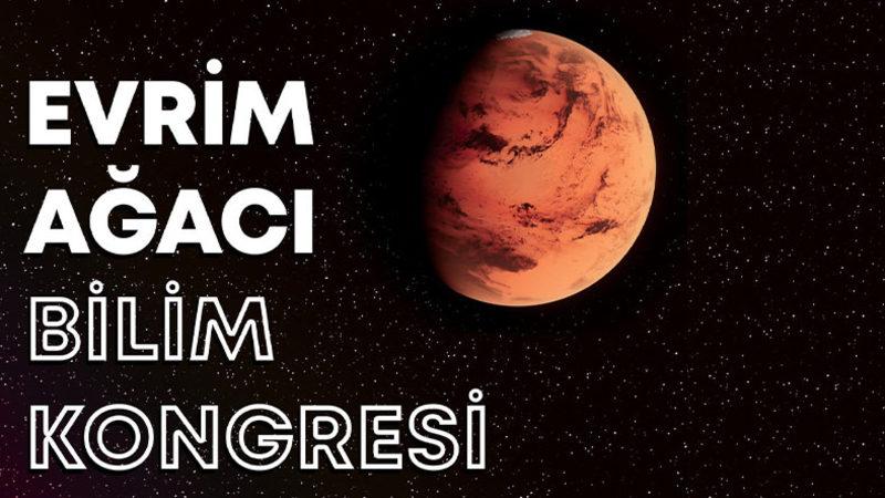 Türkiye’nin En Kapsamlı Bilim Oluşumu Evrim Ağacı’nın Düzenlediği ’Evrim Ağacı Bilim Kongresi’ Başladı!