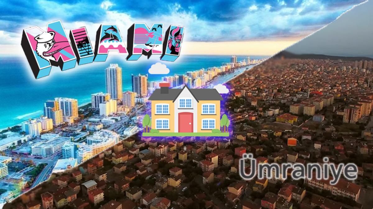 Miami’deki Villalar ile Ümraniye’deki Daire Fiyatlarını Karşılaştıran Paylaşım Gündem Oldu: ’Miami Ümraniye’den Ucuz’