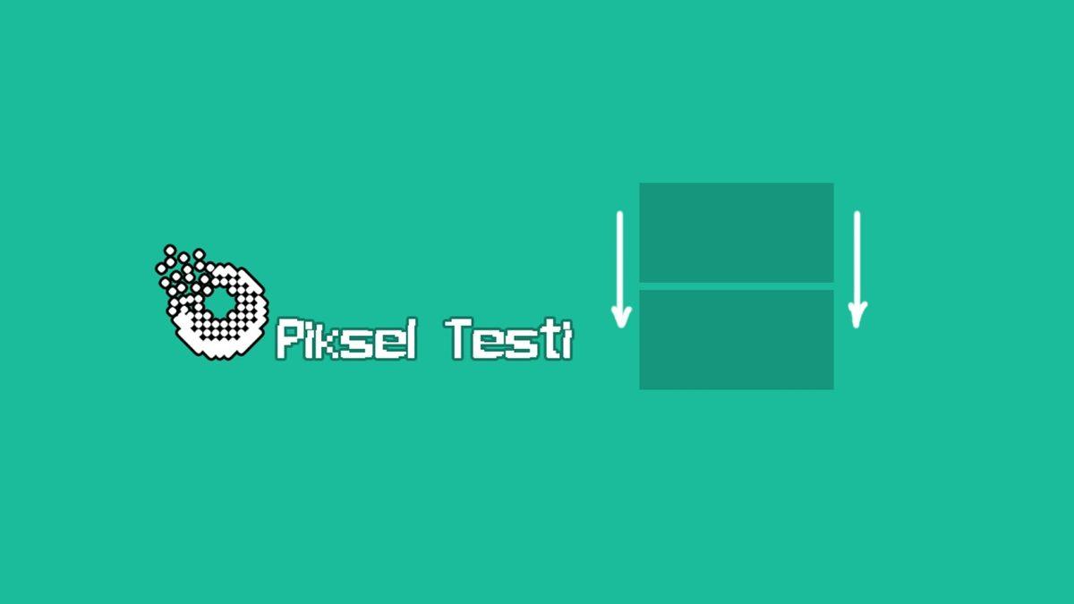 Monitör Ölü Piksel Testi Nasıl Yapılır?