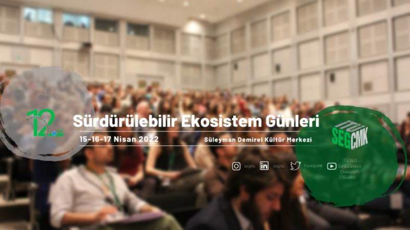 İklim Krizi ve Sürdürülebilir Yaşam Gibi Konuların Konuşulacağı Sürdürülebilir Ekosistem Günleri Başlıyor!