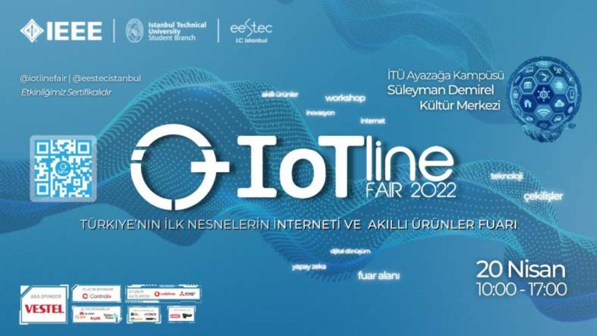 Türkiye’nin ilk Nesnelerin İnterneti ve Akıllı Ürünler Fuarı IoT Line Fair’22 Başlıyor!