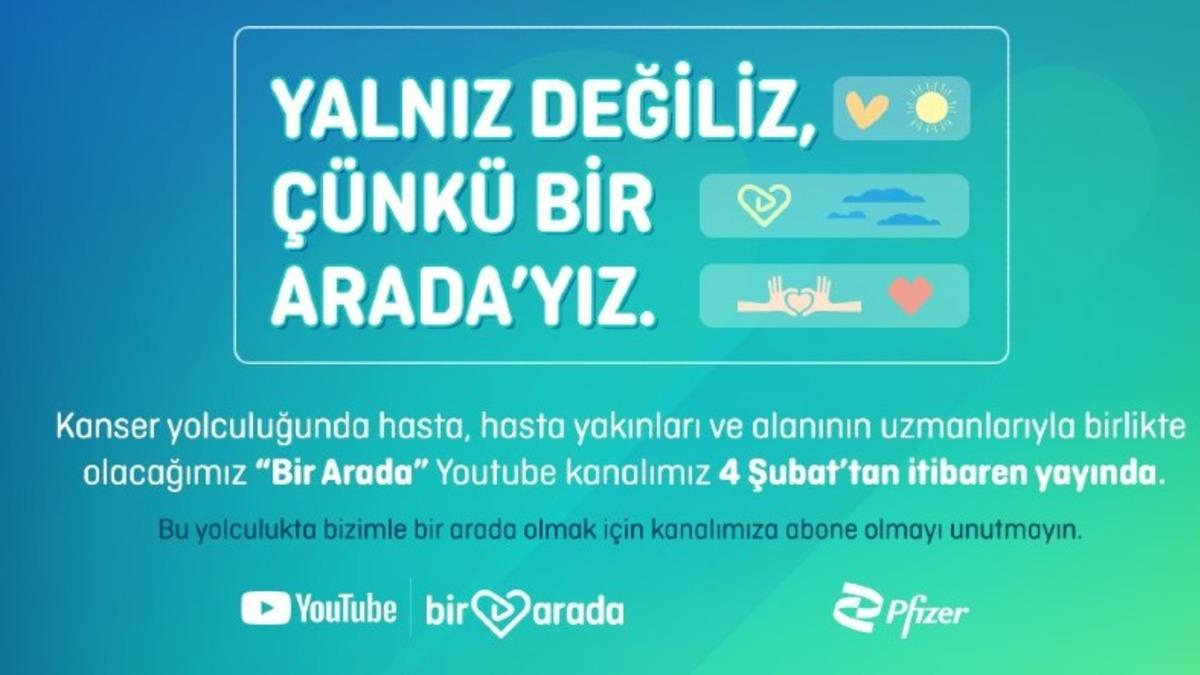 Pfizer Onkoloji, Kanserle Mücadele İçin YouTube Kanalı Bir Arada’yı Duyurdu