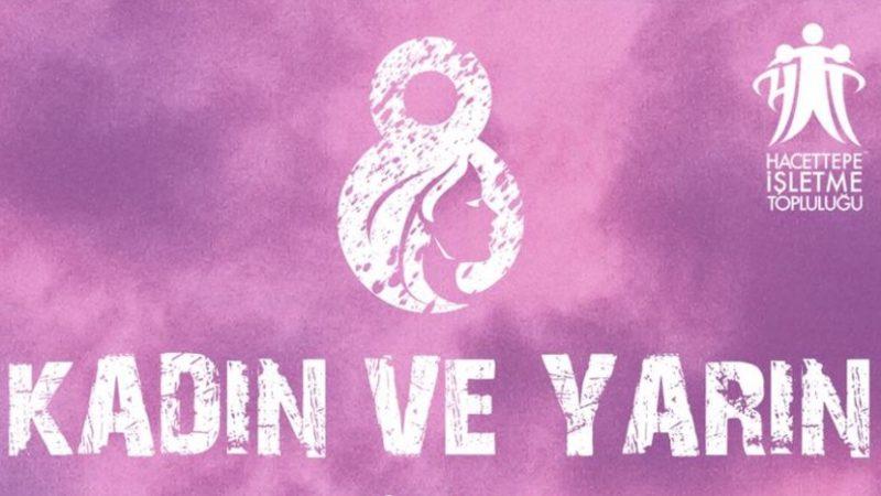 Hacettepe Üniversitesi’nin Düzenleyeceği "Kadın ve Yarın" Etkinliği İçin Geri Sayım Başladı