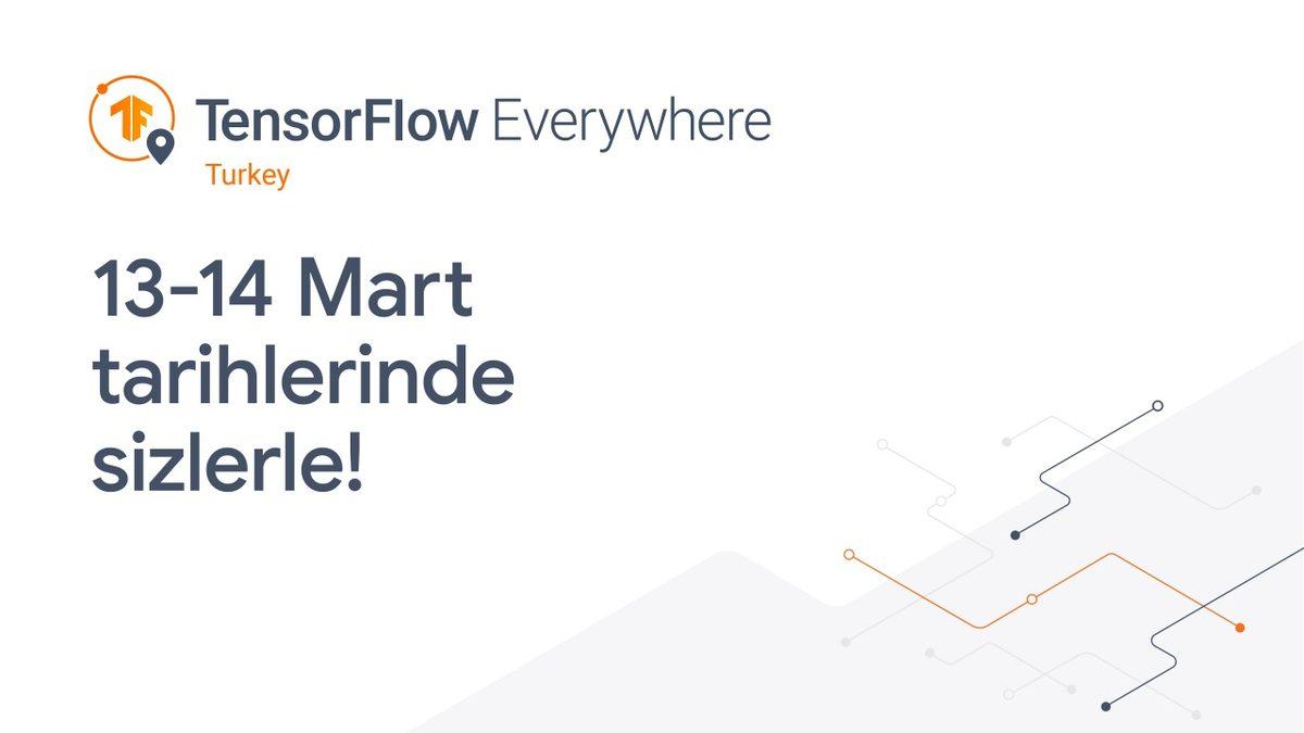 Google Geliştirici Topluluğu’nun Düzenlediği TensorFlow EveryWhere Turkey 2021 İçin Geri Sayım Başladı