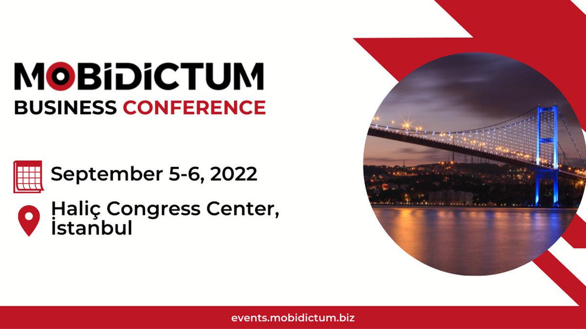 Türkiye’nin En Büyük Mobil Oyun Etkinliği Mobidictum Business Conference, 5-6 Eylül 2022’de Gerçekleştirilecek