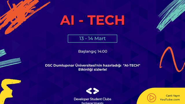 DSC Dumlupınar Üniversitesi’nin Düzenlediği AI TECH Etkinliği Başladı