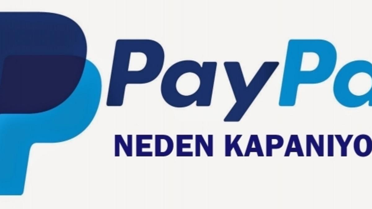 PayPal Neden Kapanıyor? Kapanmasının BKM Troy İle Alakası Var Mı?