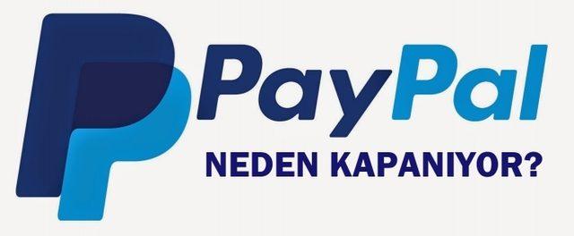 PayPal Neden Kapanıyor? Kapanmasının BKM Troy İle Alakası Var Mı?
