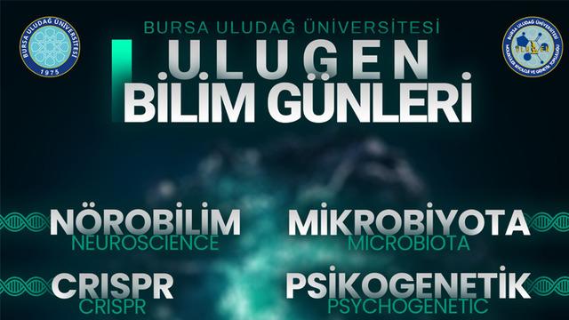 1. Ulugen Bilim Günleri, 19 Mart’ta Başlıyor
