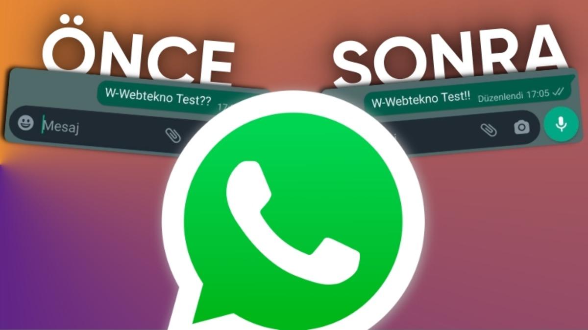 WhatsApp Mesaj Düzenleme Özelliği Yayınlandı: Nasıl Kullanıldığını Adım Adım Anlattık