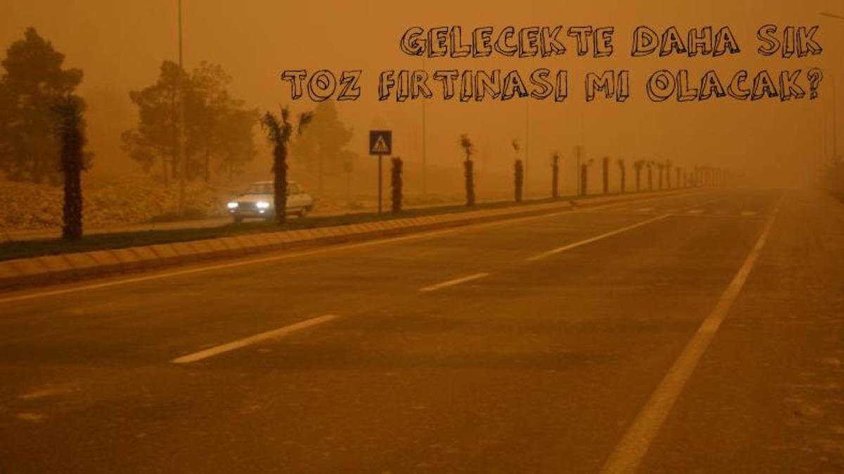 Şu Sıralar Gökyüzünü Cehenneme Çeviren Toz Fırtınalarının Ortaya Çıkma Sebebi Nedir, Soluduğunuzda Ne Gibi Etkileri Var?