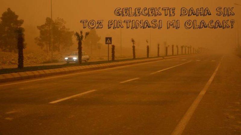 Şu Sıralar Gökyüzünü Cehenneme Çeviren Toz Fırtınalarının Ortaya Çıkma Sebebi Nedir, Soluduğunuzda Ne Gibi Etkileri Var?