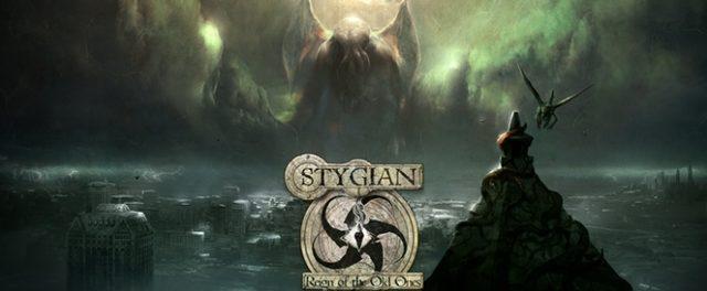 Stygian:Yüce Eskilerin Hükmü Kickstarter’da Destek Bekliyor