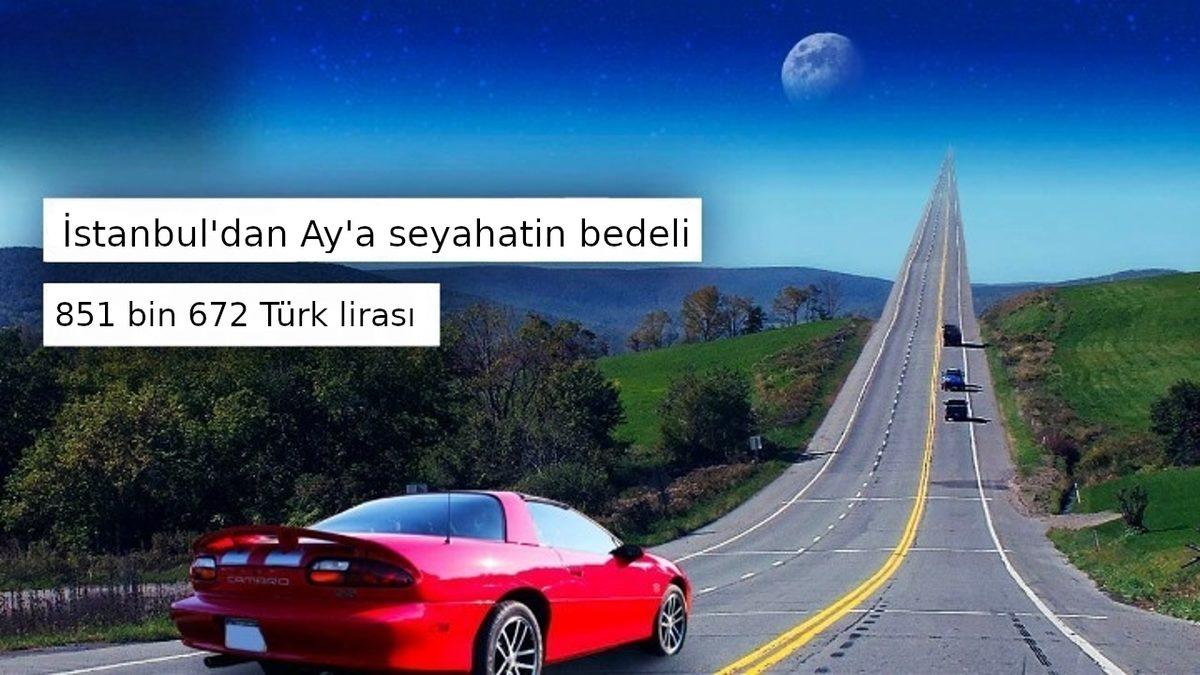 Arabayla Ay’a Gitmek Mümkün Olsaydı Kaç TL’lik Benzin Yakardık?