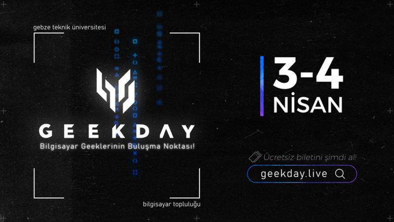 Bilgisayar Geeklerinin Buluştuğu Geekday 2021 Başlıyor