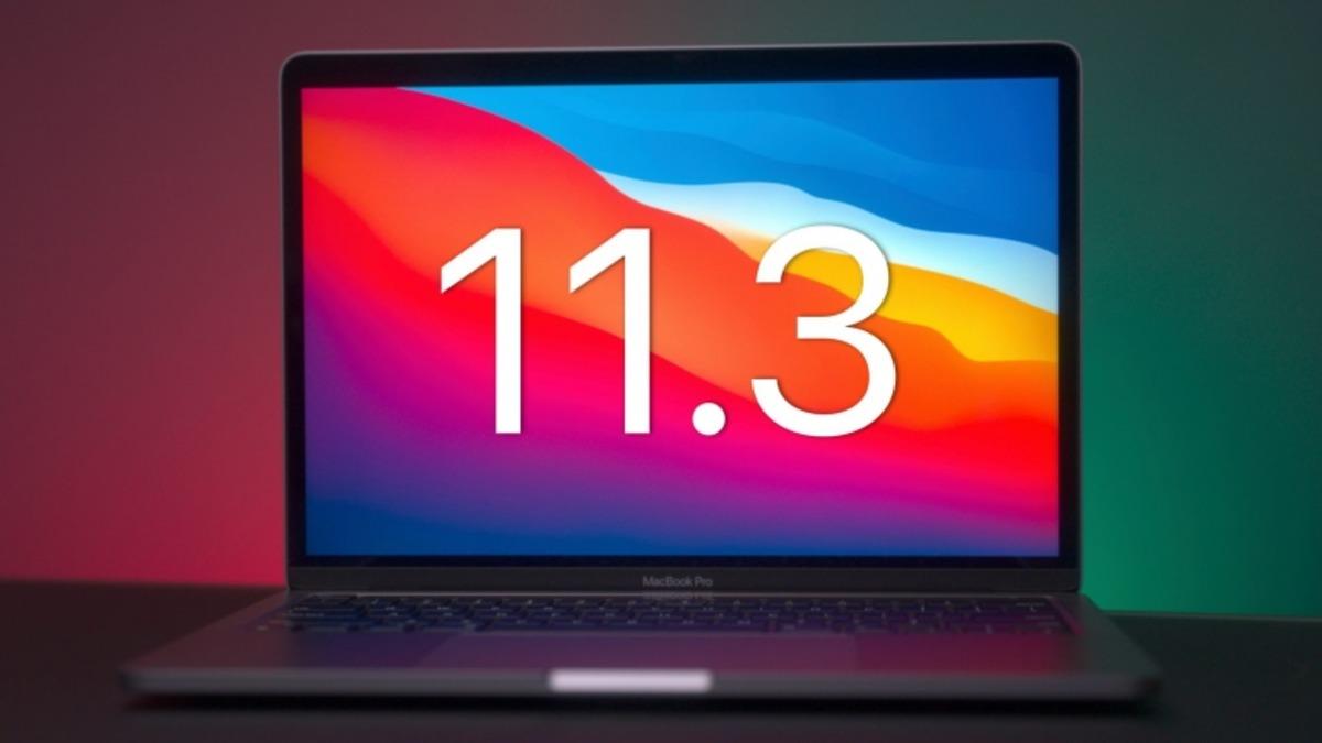 macOS Big Sur 11.3 Yayınlandı: İşte Tüm Yeni Özellikler