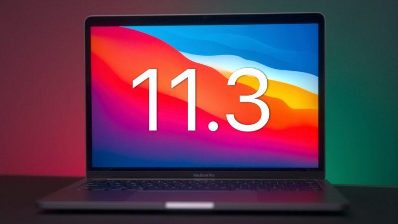 macOS Big Sur 11.3 Yayınlandı: İşte Tüm Yeni Özellikler