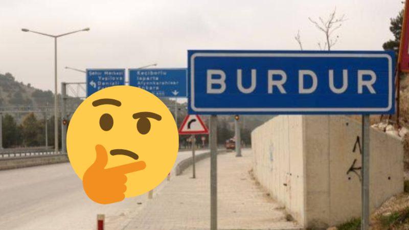 Türkiye’deki Bazı Şehir İsimleri Aslında Nereden Geliyor? Burdur, Meğer ’Burada Dur’ Demekmiş!