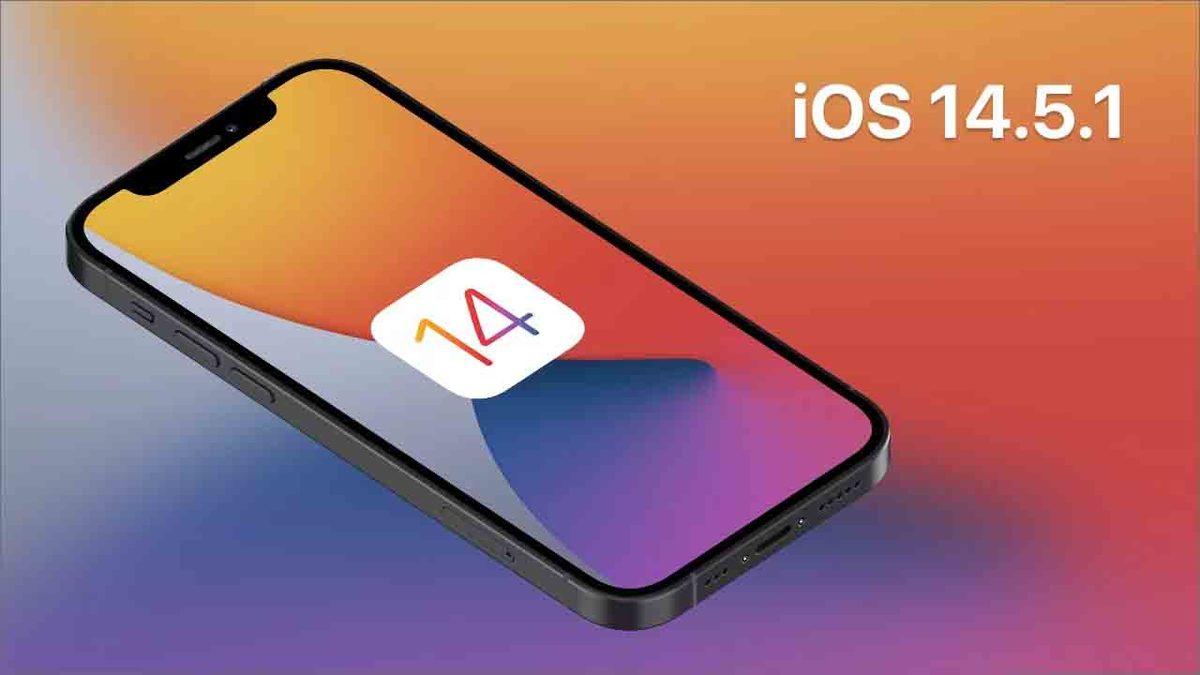 Apple, Bir An Önce Yüklenmesini Tavsiye Ettiği iOS 14.5.1 Güncellemesini Yayınladı
