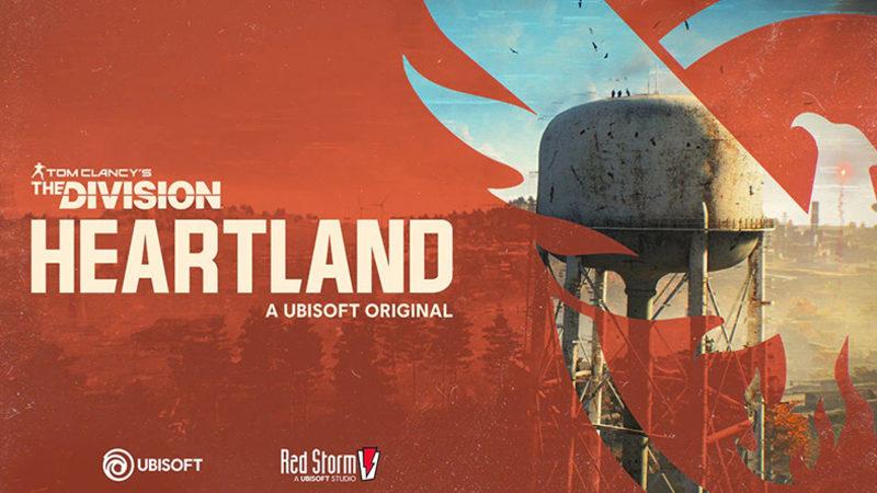 Ubisoft, Oynaması Ücretsiz Olacak Yeni Division Oyunu Heartland’ı Duyurdu