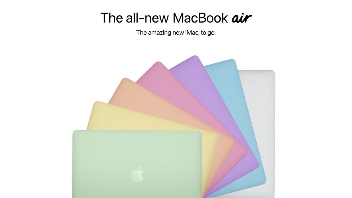 Rengarenk Geleceği Söylenen 2021 MacBook Air Böyle Görünecek