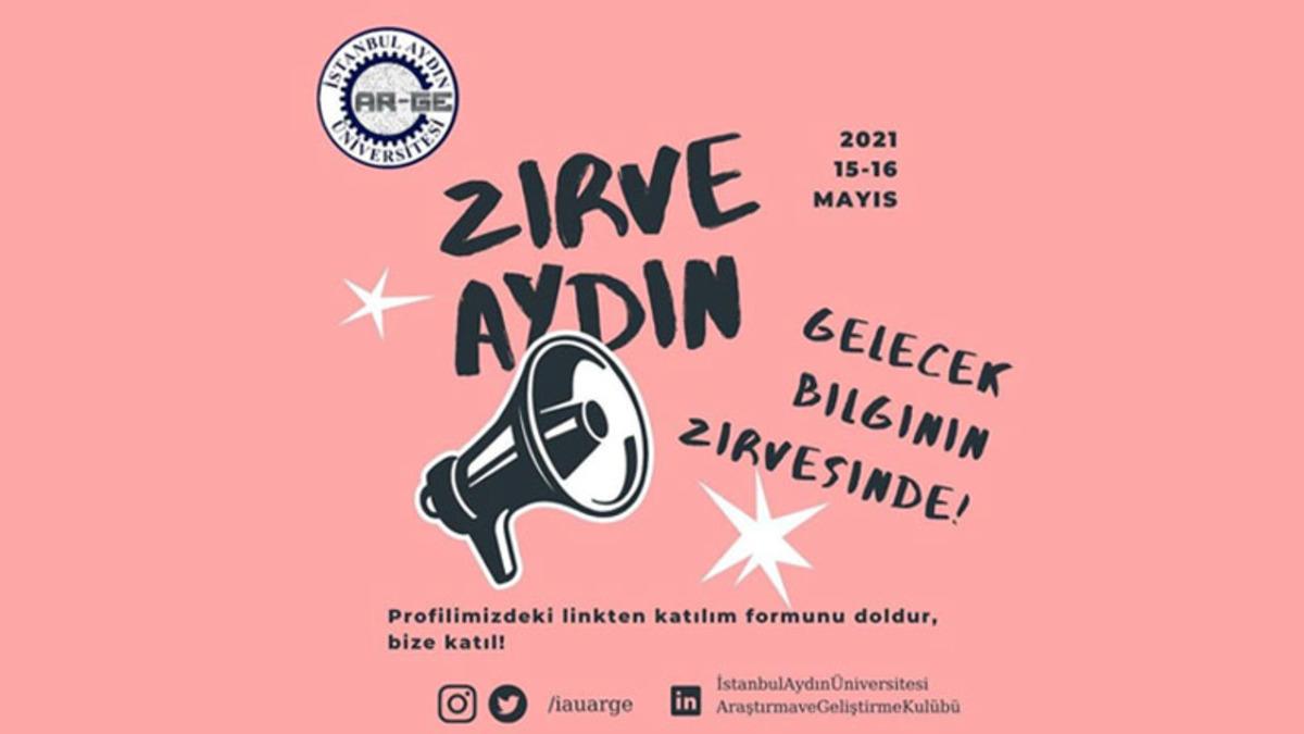 Alanında Profesyonel İsimlerin Katılacağı Zirve Aydın’21, 15 - 16 Mayıs’ta Düzenlenecek