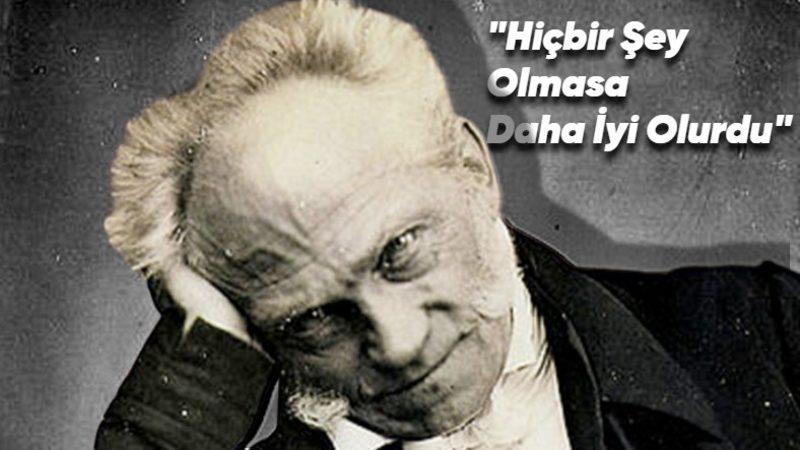 Arthur Schopenhauer’ın Bu Aforizmalarını Okuduğunuzda Hayata Bakış Açınız Kökten Değişecek