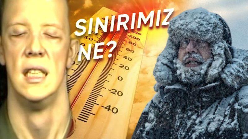 Susuzluk, Sıcaklık, Basınç, Radyasyon ve Dahası... Vücudumuzun Zorlu Şartlara Dayanma Sınırlarını Açıklıyoruz