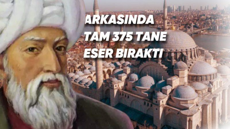 Çağının Ötesindeki Zekâsıyla Yüzlerce Esere İmza Atan Mimar Sinan Hakkında Bilmeniz Gereken Her Şey