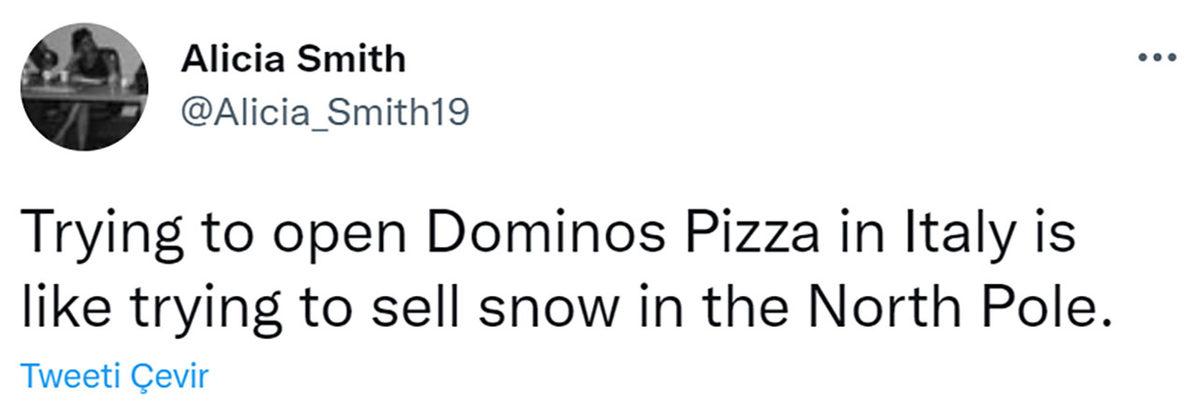 Domino’s Pizza’nın İtalya’da İflas Etmesi Sosyal Medyada Alay Konusu Oldu (Tereciye Tere Satamayınca Tabii...)