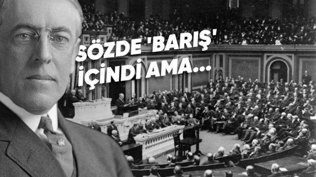Osmanlı İmparatorluğu’nun Dağılma Sürecini Hızlandıran ’Wilson İlkeleri’ Nedir? Maddeleri, Amacı, Önemi ve Sonuçları