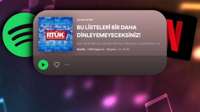 RTÜK’ten Netflix’e Eşcinsellik, Spotify’a Hakaret Yaptırımı: Bir Dizi Sahnesi ve Onlarca Çalma Listesi Silinecek!