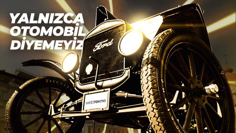 Dünya Tarihinin En Çok Satan Otomobillerinden Biri Olan ’Ford Model T’ Hakkında 9 Enteresan Bilgi