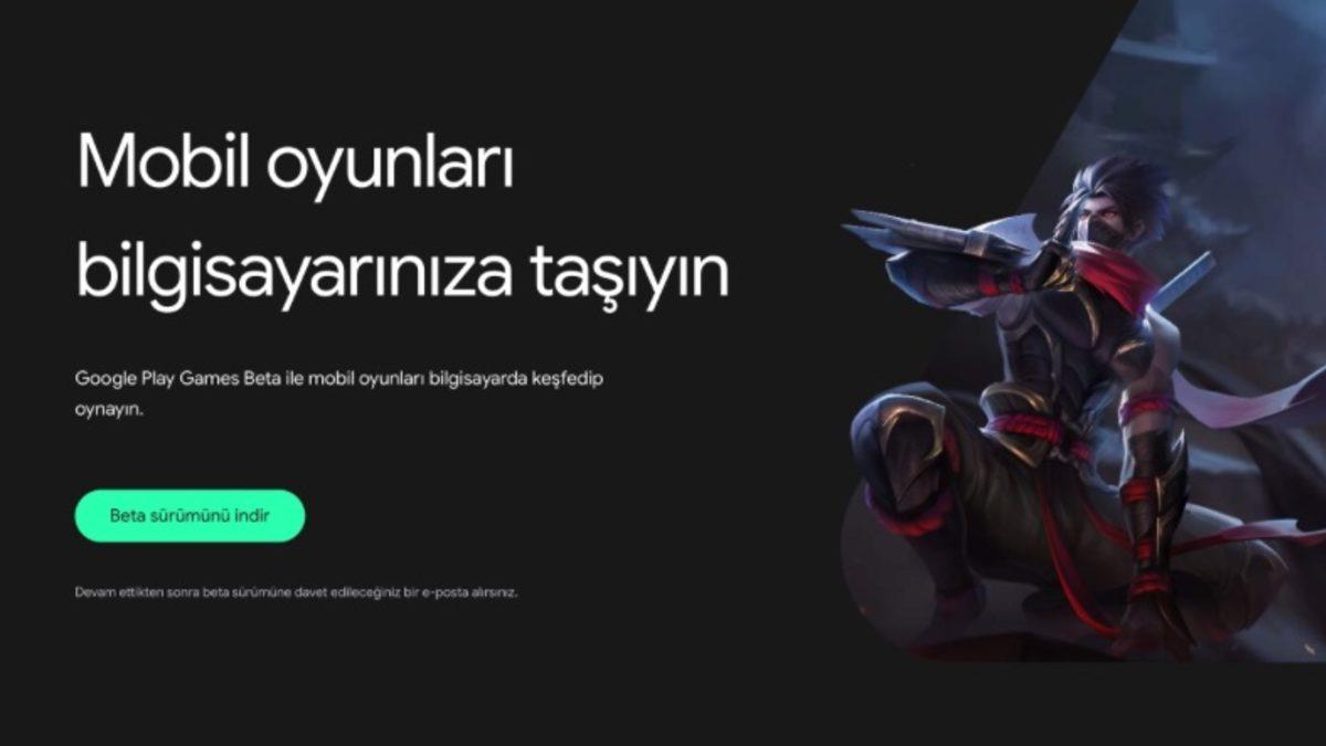 Tüm Android Oyunlar PC’ye Geliyor: Google Play Games PC, Türkiye’de Erişime Açıldı