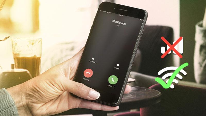 Telefon Çekmediğinde Wi-Fi Üzerinden Arama İmkanı Sunan ’Wi-Fi Araması’ Nedir, Nasıl Kullanılır?