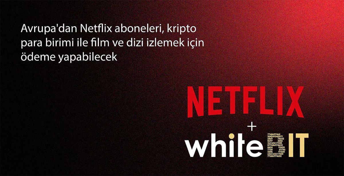 Netflix’e Kripto Para ile Abone Olunabilecek! İşte WhiteBIT-Netflix Ortaklığının Detayları...