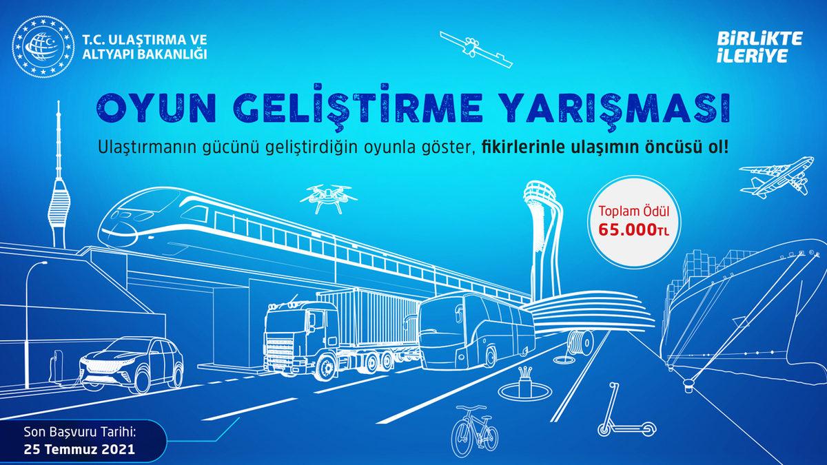 T.C. Ulaştırma ve Altyapı Bakanlığı’nın Toplam 65 Bin TL Ödüllü ’Oyun Geliştirme Yarışması’ Başlıyor