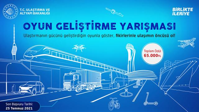 T.C. Ulaştırma ve Altyapı Bakanlığı’nın Toplam 65 Bin TL Ödüllü ’Oyun Geliştirme Yarışması’ Başlıyor