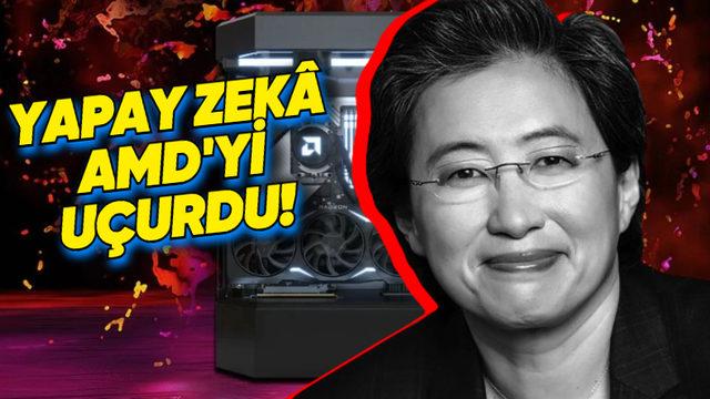 AMD, Kaç Para Kazandığını Açıkladı: Yapay Zekâ Sayesinde Paraya Para Demiyor...