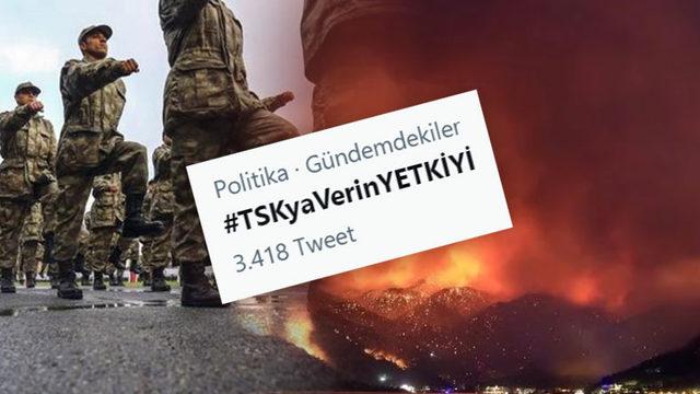 Türk Silahlı Kuvvetleri’nin Devreye Girmesi İsteniyor: ‘#TSKyeVerinYETKİYİ’ Etiketi Gündeme Girdi