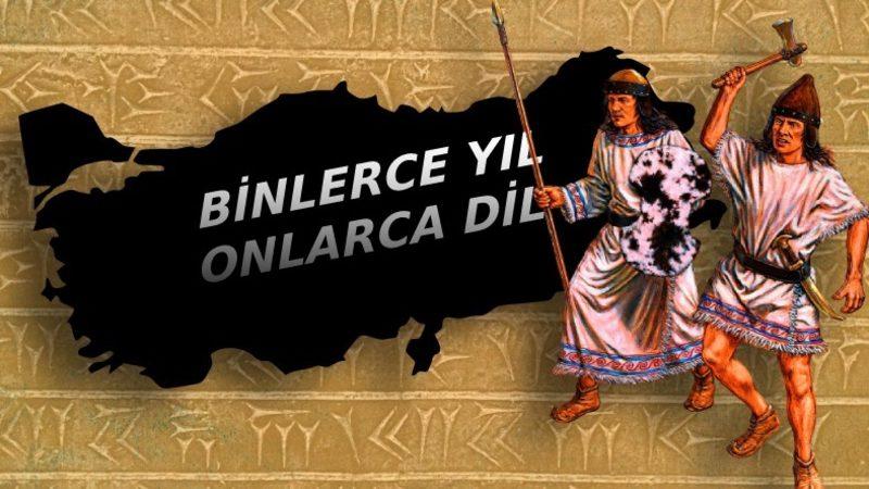 Anadolu’da Tarih Boyunca Konuşulmuş Bütün Diller: 2500 Yıldır Konuşulan Dil Bile Var!