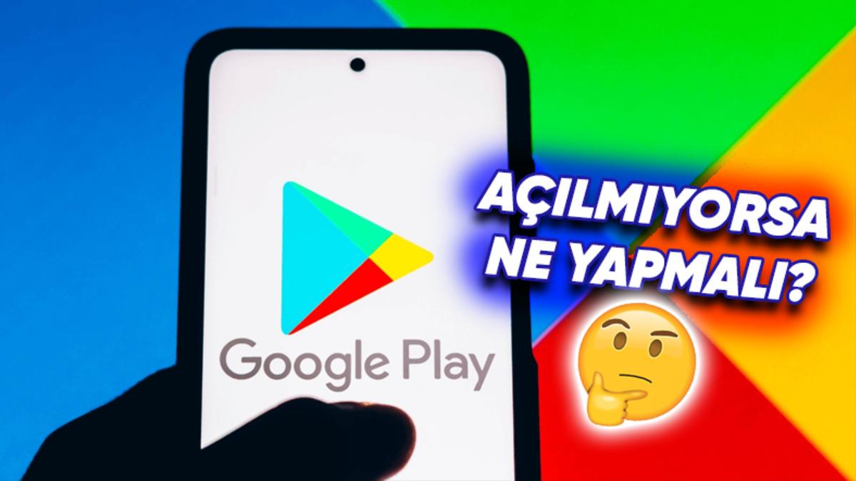 Hemen Karalar Bağlamaya Gerek Yok: Google Play Store Açılmıyorsa Uygulayabileceğiniz 9 Çözüm!
