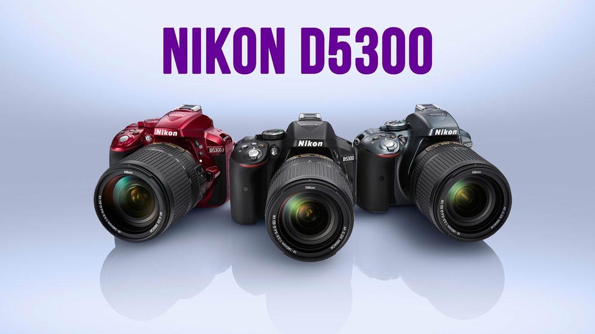 Kullananlardan Olumlu Yorumlar Alan Kamera: Nikon D5300’ün Öne Çıkan Özellikleri
