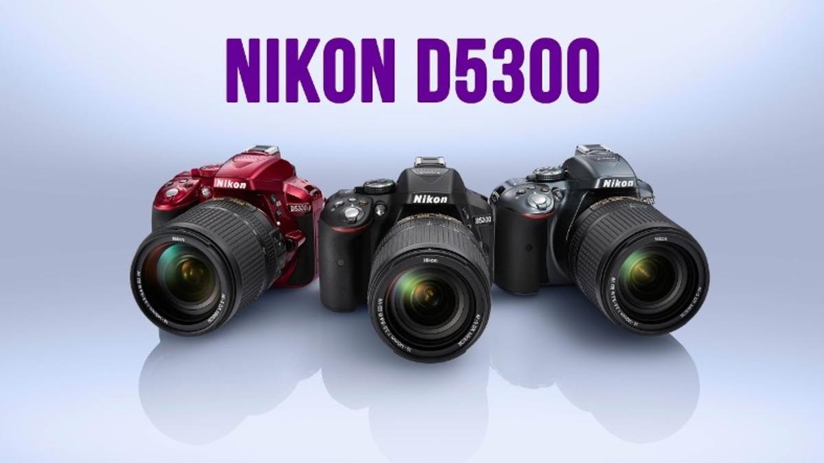 Kullananlardan Olumlu Yorumlar Alan Kamera: Nikon D5300’ün Öne Çıkan Özellikleri