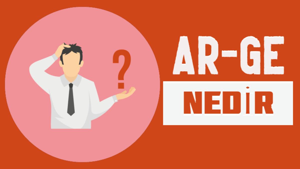 Şirketlere Milyarlarca Dolar Kazandıran Ar-Ge Aslında Nedir, Ar-Ge Departmanının Görevleri Nelerdir?