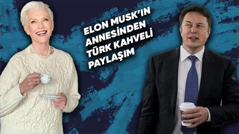 Elon Musk’ın Annesi Maye Musk, Türk Kahvesi Markası Arzum Okka’nın Reklam Yüzü Oldu: Yaptığı Paylaşımla Ses Getirdi